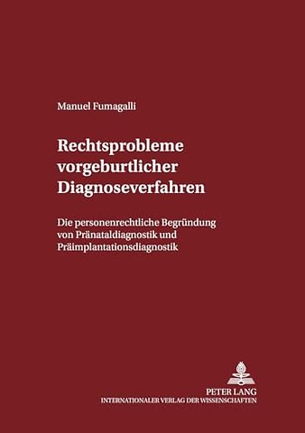 Rechtsprobleme Vorgeburtlicher Diagnoseverfahren