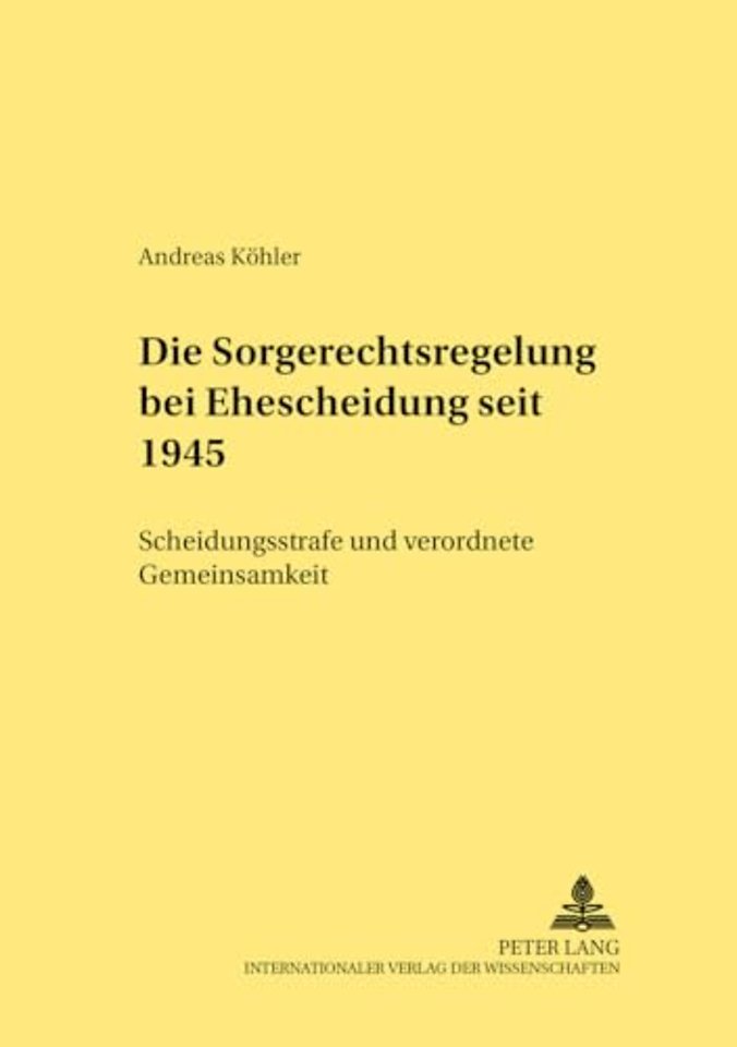 Die Sorgerechtsregelungen Bei Ehescheidung Seit 1945