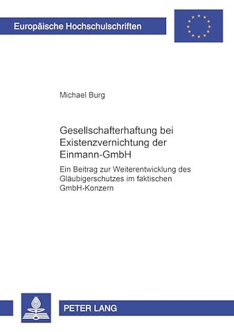 Gesellschafterhaftung Bei Existenzvernichtung Der Einmann-Gmbh