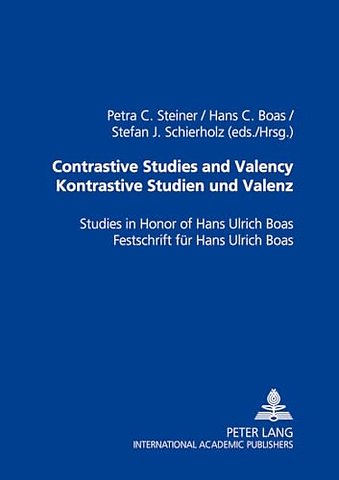 Contrastive Studies and Valency Kontrastive Studien Und Valenz