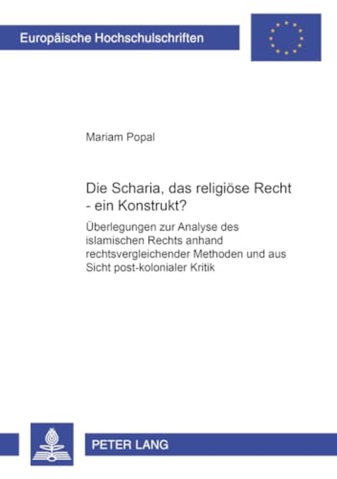 Die Scharia, Das Religioese Recht - Ein Konstrukt?
