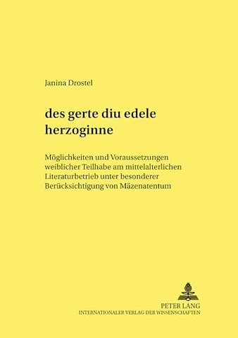 «des gerte diu edele herzoginne»