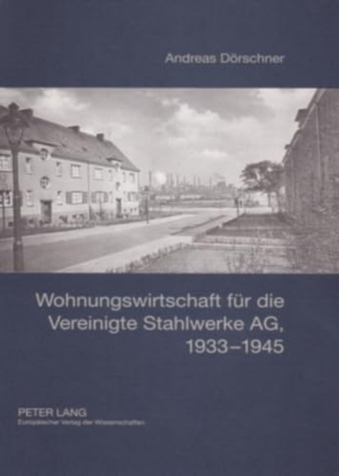 Wohnungswirtschaft Fuer Die Vereinigte Stahlwerke AG, 1933-1945