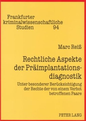 Rechtliche Aspekte Der Praeimplantationsdiagnostik