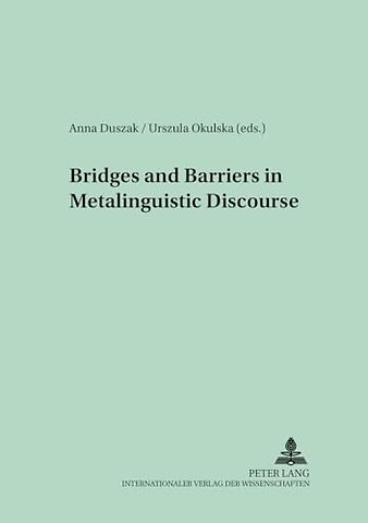 Bridges and Barriers in Metalinguistic Discourse