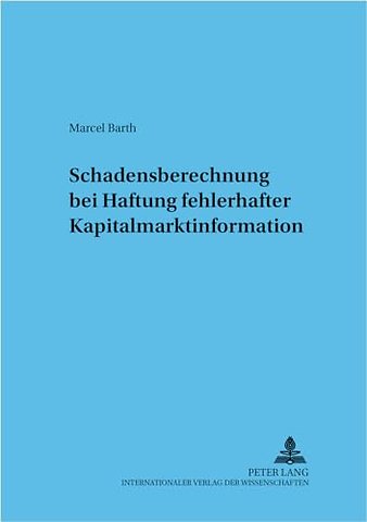 Schadensberechnung Bei Fehlerhafter Kapitalmarktinformation
