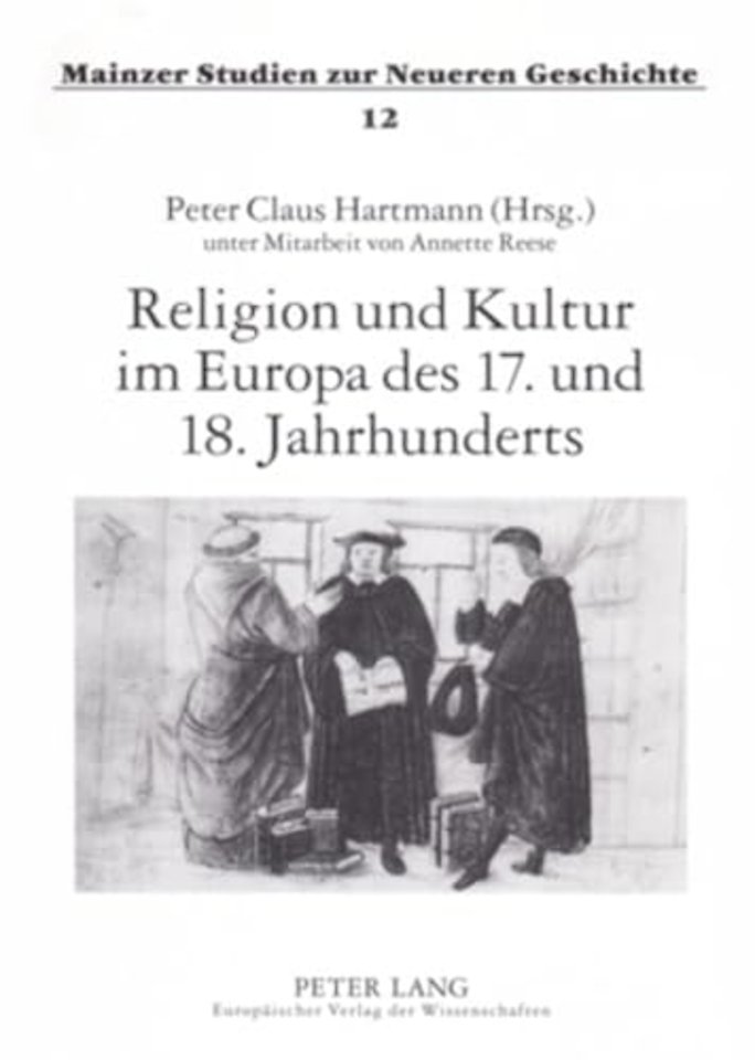 Religion Und Kultur Im Europa Des 17. Und 18. Jahrhunderts