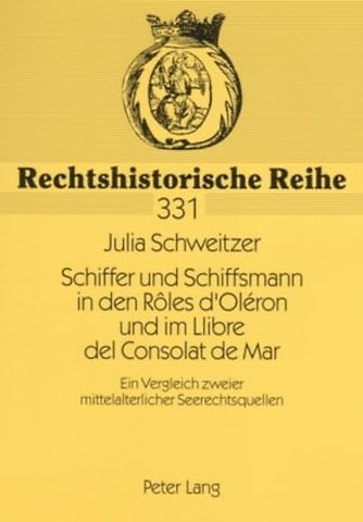 Schiffer und Schiffsmann in den Roles d'Oleron und im Llibre del Consolat de Mar