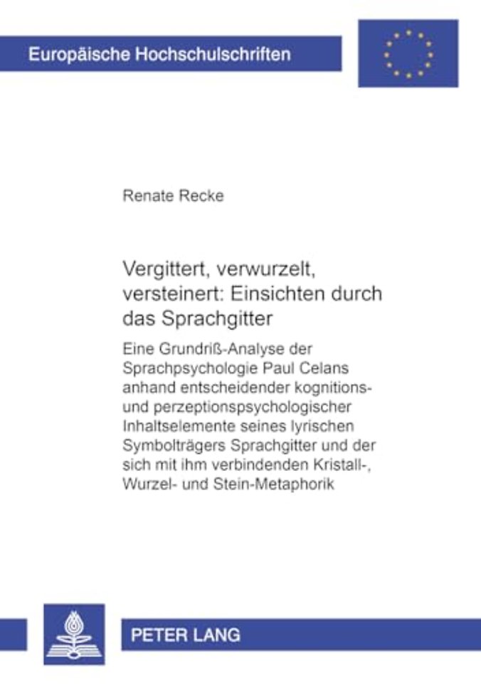 Vergittert, verwurzelt, versteinert: Einsichten durch das «Sprachgitter»