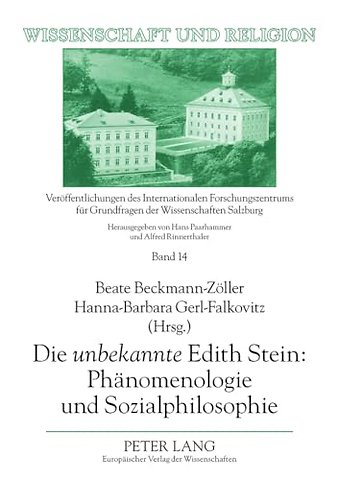 Die "unbekannte" Edith Stein: Phanomenologie Und Sozialphilosophie