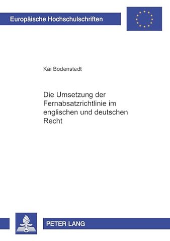 Die Umsetzung Der Fernabsatzrichtlinie Im Englischen Und Deutschen Recht