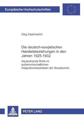 Die Deutsch-Sowjetischen Handelsbeziehungen in Den Jahren 1925-1932