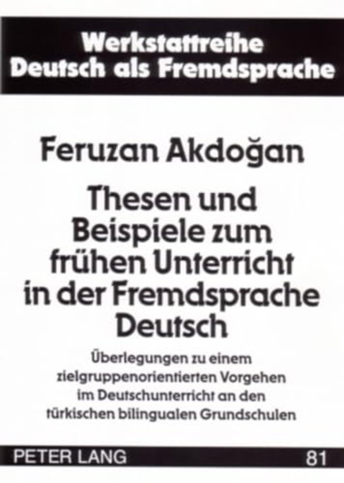 Thesen und Beispiele zum fruehen Unterricht in der Fremdsprache Deutsch