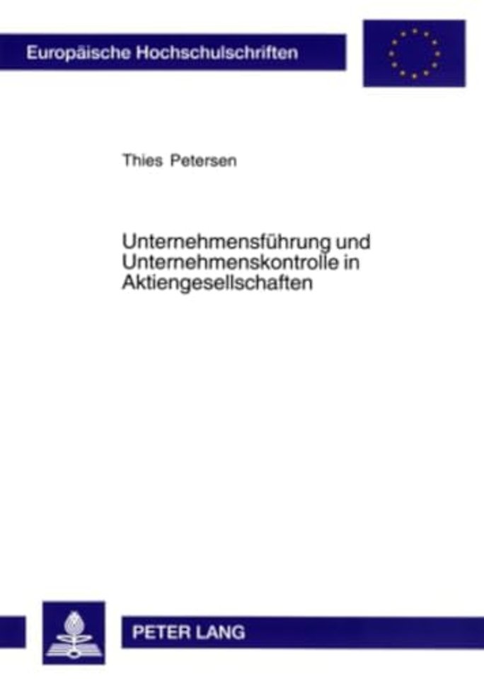 Unternehmensfuehrung Und Unternehmenskontrolle in Aktiengesellschaften