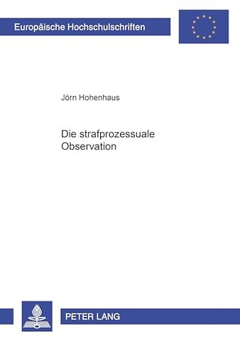 Die Strafprozessuale Observation