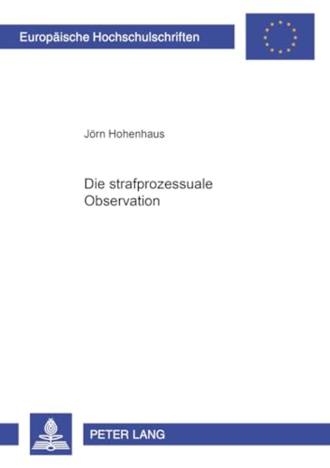 Die Strafprozessuale Observation