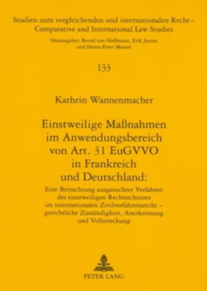 Einstweilige Maßnahmen im Anwendungsbereich von Art. 31 EuGVVO in Frankreich und Deutschland