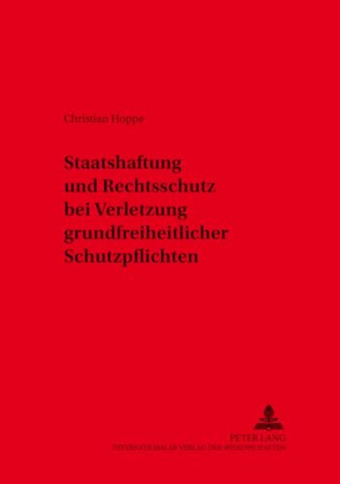 Staatshaftung Und Rechtsschutz Bei Verletzung Grundfreiheitlicher Schutzpflichten