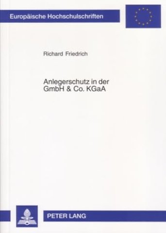 Anlegerschutz in Der Gmbh & Co. Kgaa
