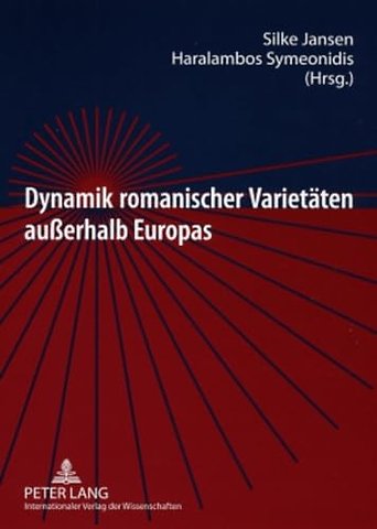 Dynamik Romanischer Varietaeten Außerhalb Europas