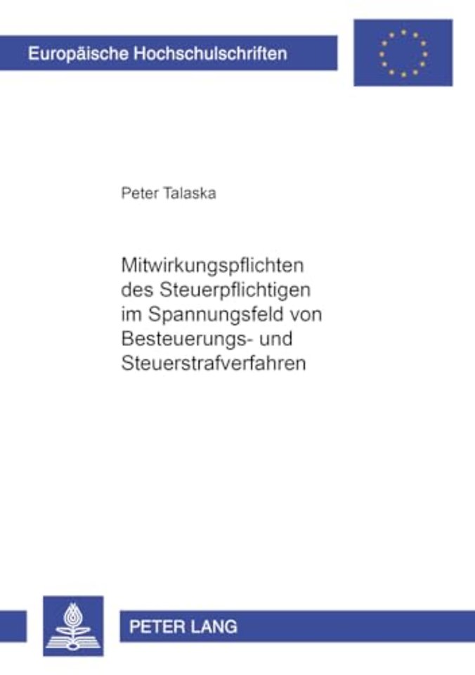 Mitwirkungspflichten Des Steuerpflichtigen Im Spannungsfeld Von Besteuerungs- Und Steuerstrafverfahren