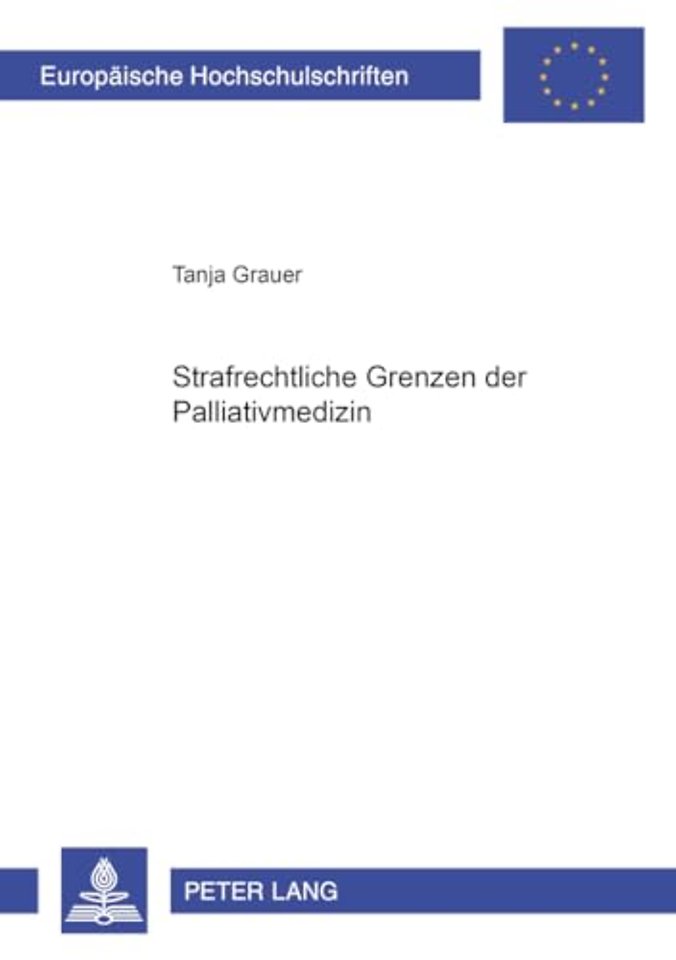 Strafrechtliche Grenzen der Palliativmedizin