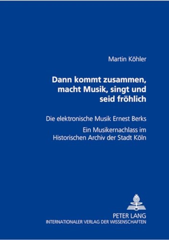 Dann kommt zusammen, macht Musik, singt und seid froehlich