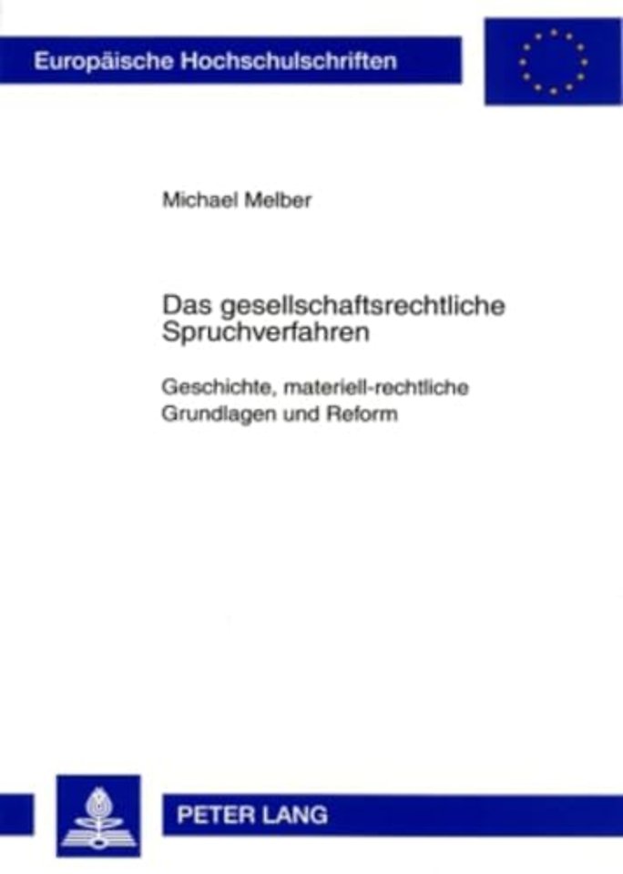 Das Gesellschaftsrechtliche Spruchverfahren