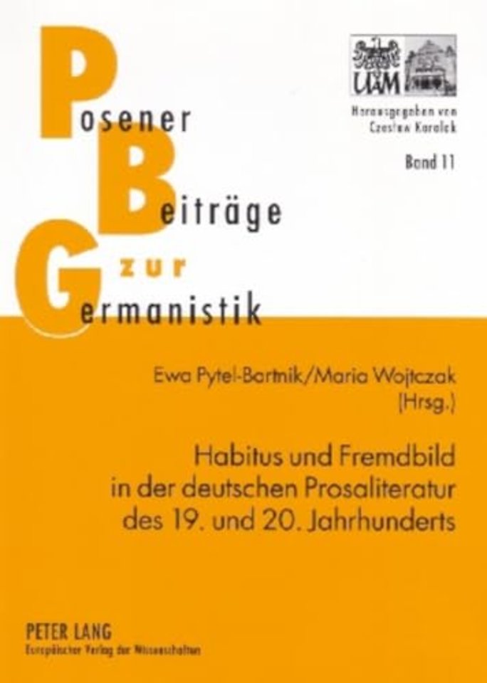 Habitus Und Fremdbild in Der Deutschen Prosaliteratur Des 19. Und 20. Jahrhunderts