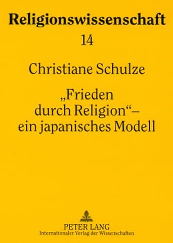 «Frieden Durch Religion» - Ein Japanisches Modell