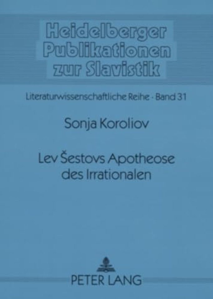 Lev Sestovs Apotheose Des Irrationalen