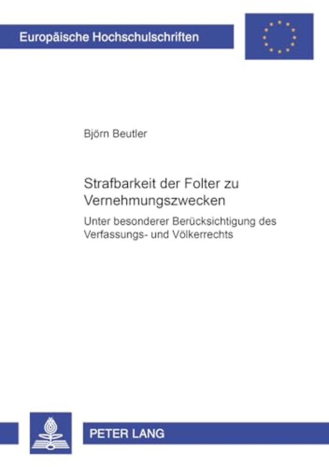 Strafbarkeit Der Folter Zu Vernehmungszwecken