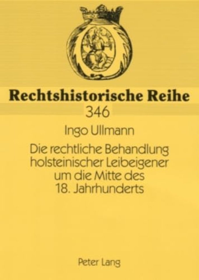 Die rechtliche Behandlung holsteinischer Leibeigener um die Mitte des 18. Jahrhunderts