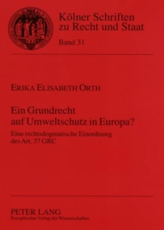 Ein Grundrecht Auf Umweltschutz in Europa?