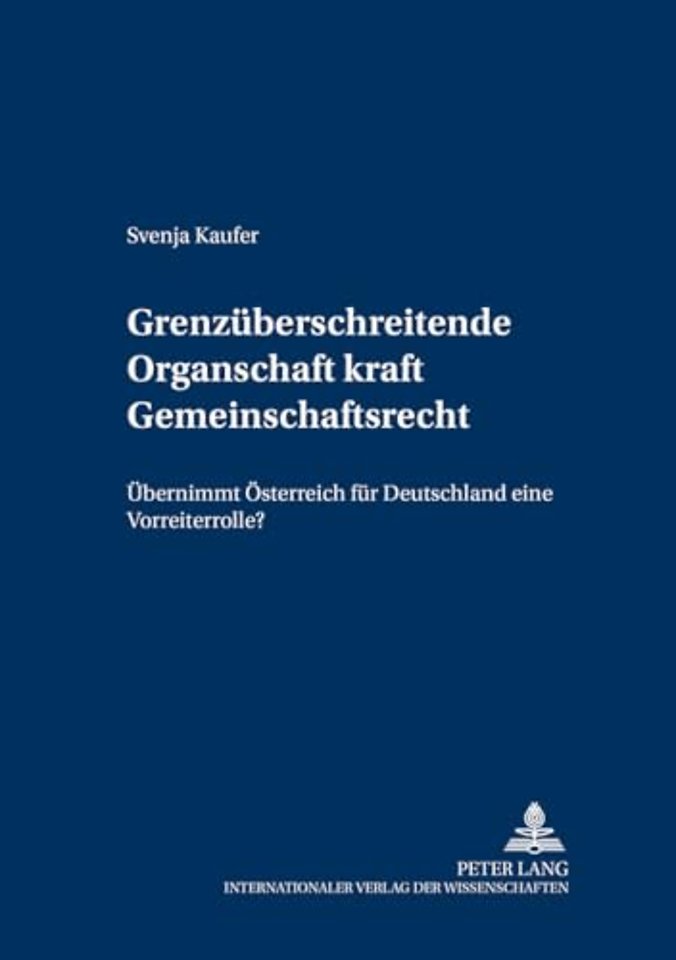 Grenzueberschreitende Organschaft Kraft Gemeinschaftsrecht