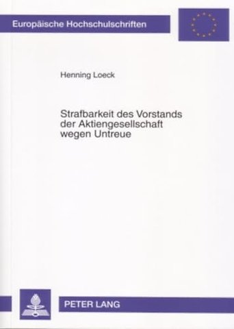 Strafbarkeit Des Vorstands Der Aktiengesellschaft Wegen Untreue
