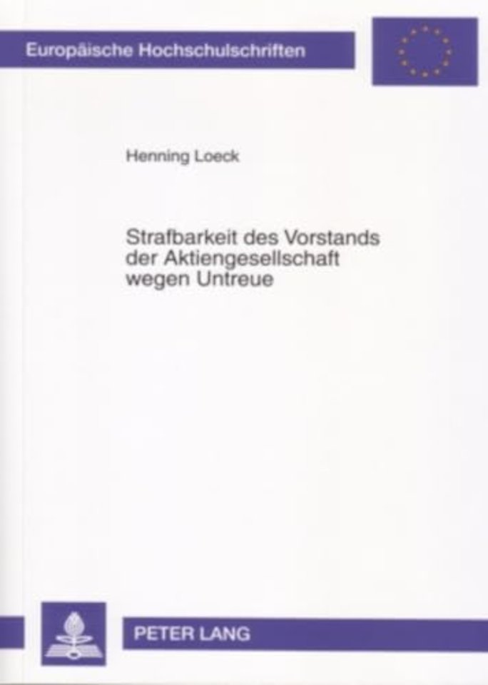 Strafbarkeit Des Vorstands Der Aktiengesellschaft Wegen Untreue
