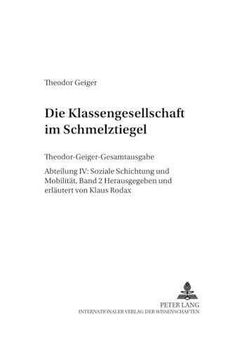 Die Klassengesellschaft im Schmelztiegel