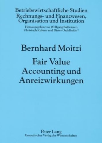 Fair Value Accounting Und Anreizwirkungen