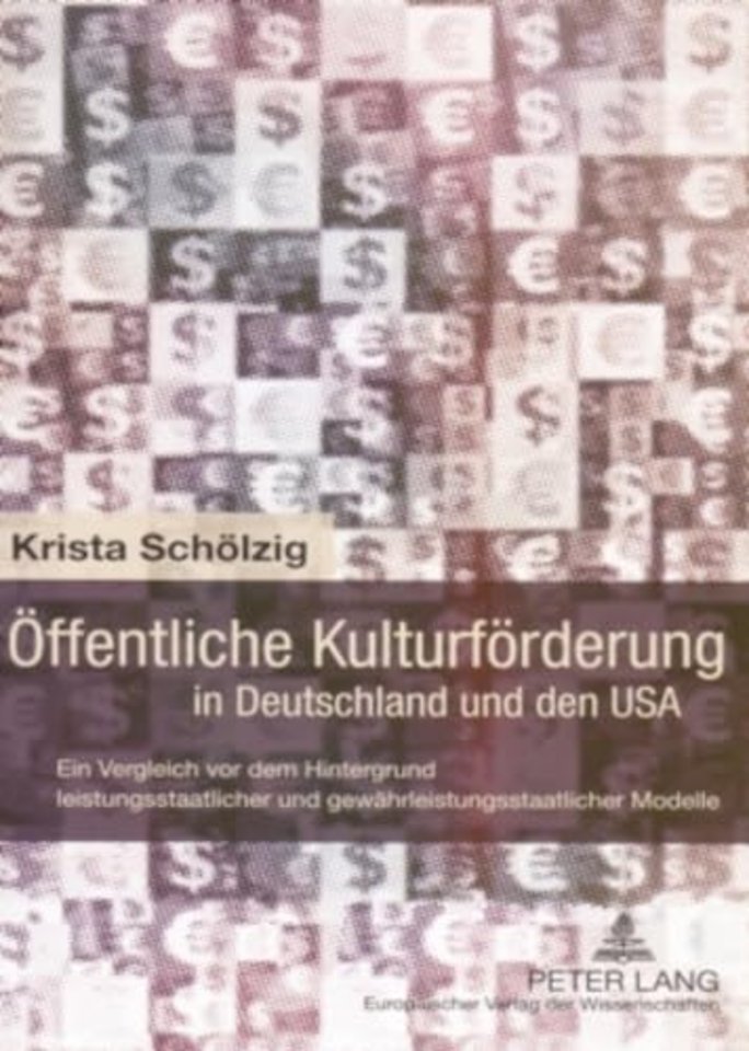 Oeffentliche Kulturfoerderung in Deutschland Und Den USA