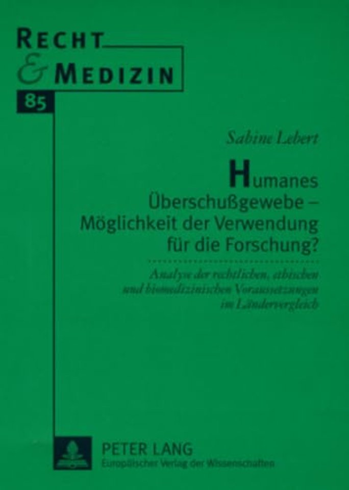 Humanes Ueberschußgewebe - Moeglichkeit Der Verwendung Fuer Die Forschung?