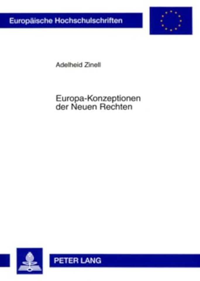 Europa-Konzeptionen Der Neuen Rechten