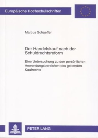 Der Handelskauf nach der Schuldrechtsreform