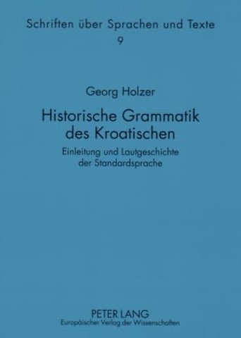 Historische Grammatik Des Kroatischen