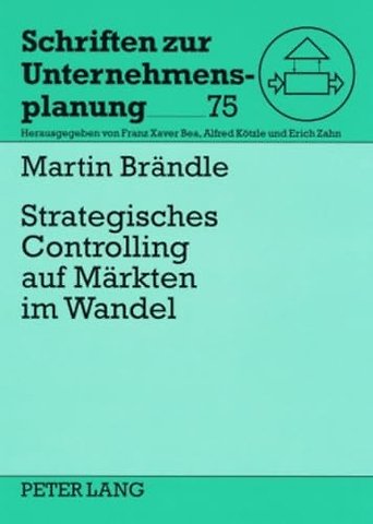 Strategisches Controlling Auf Maerkten Im Wandel
