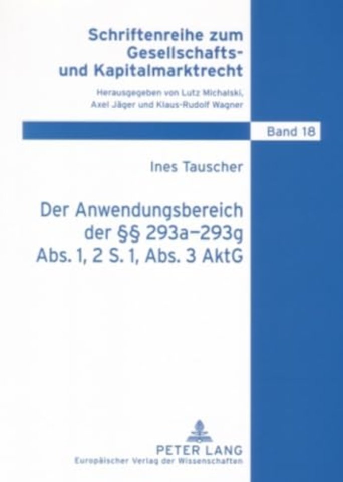 Der Anwendungsbereich Der §§ 293a-293g Abs. 1, 2 S. 1, Abs. 3 Aktg