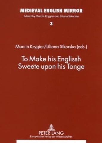 To Make His Englissh Sweete Upon His Tonge