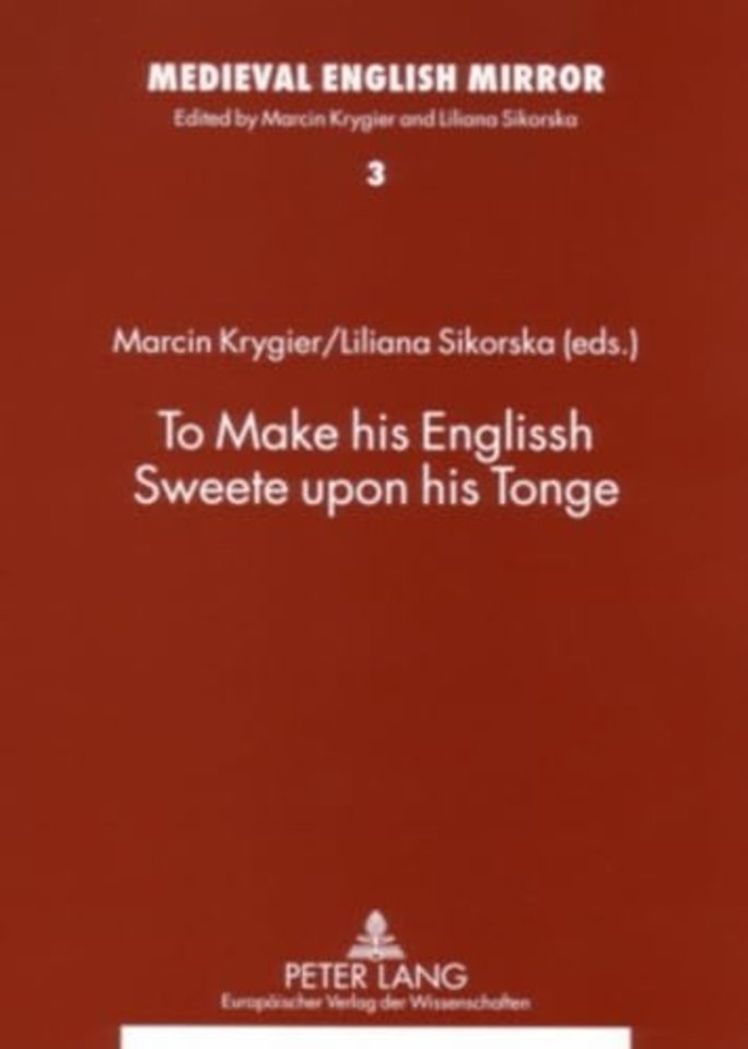 To Make His Englissh Sweete Upon His Tonge
