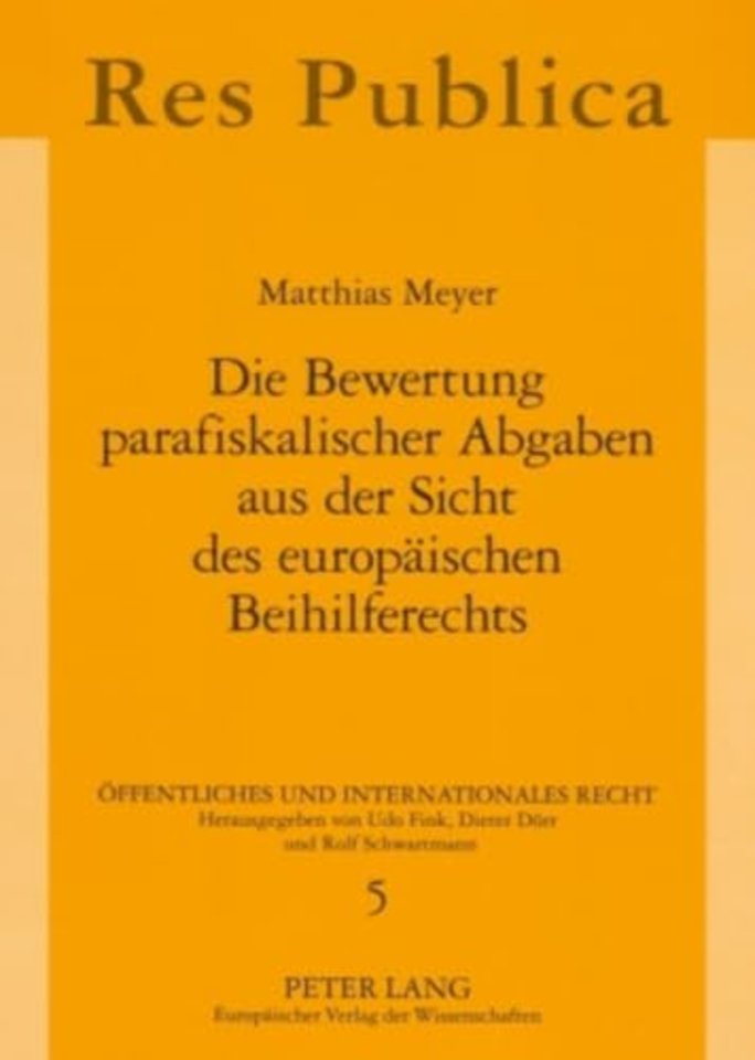 Die Bewertung Parafiskalischer Abgaben Aus Der Sicht Des Europaeischen Beihilferechts
