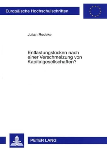 Entlastungsluecken Nach Einer Verschmelzung Von Kapitalgesellschaften?